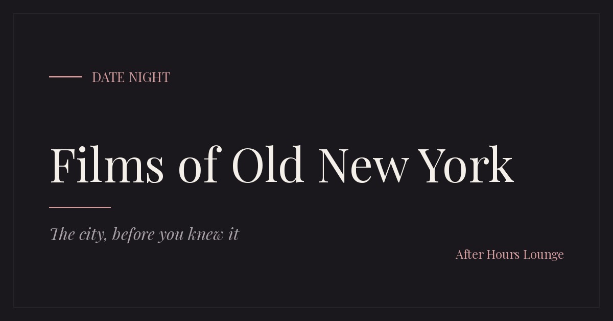 Films of Old New York